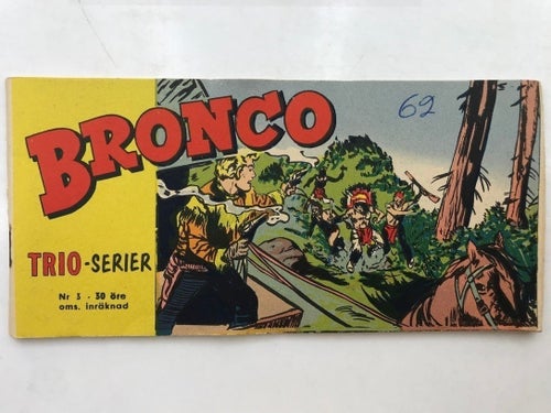 Trioserien Bronco - 1962:3 VG