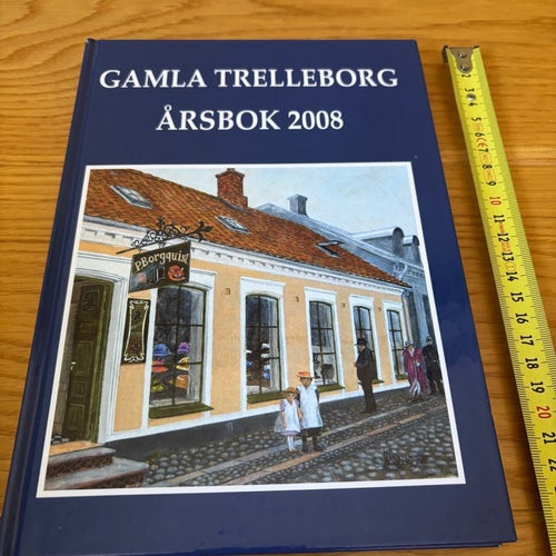 Gamla Trelleborg Årsbok 2008