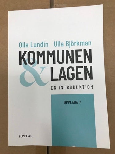 Kommunen och lagen: en introduktion av Olle Lundin, Ulla Björkman