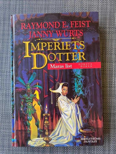 Raymond E. Feist / Janny Wurts - Maras list - Imperiets dotter del 1