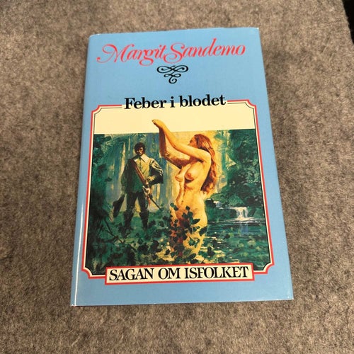 Margit Sandemo - Feber i blodet - Sagan om Isfolket del 12