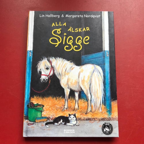 ALLA ÄLSKAR SIGGE + FÖR ALLTID SIGGE Lin Hallberg