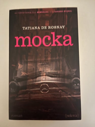 Mocka - Tatiana de Rosnay