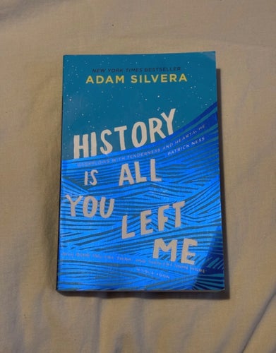 History Is All You Left Me - Adam Silvera