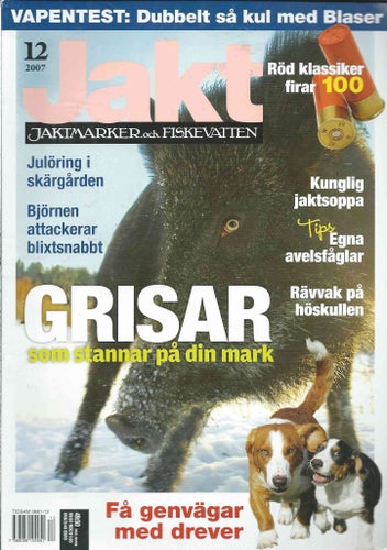 JAKTMARK & FISKEVATTEN - NR 12 2007 - GRISAR...