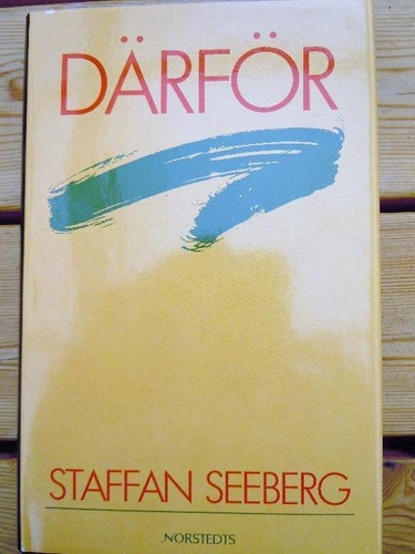 STAFFAN SEEBERG : DÄRFÖR