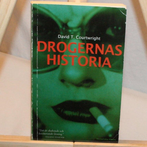David T. Courwright - Drogernas historia