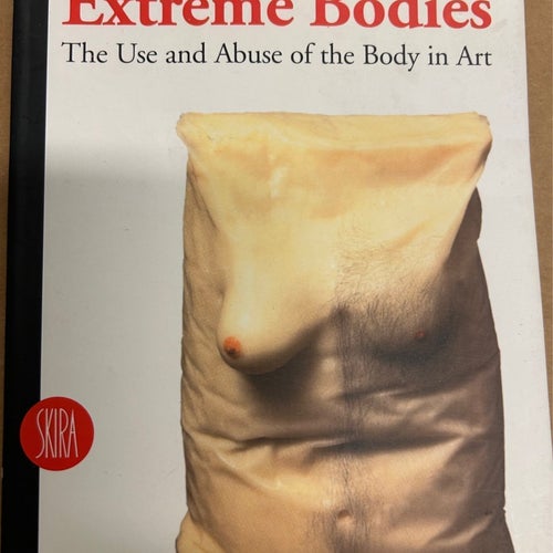 Extreme Bodies av Francesca Alfano Miglietti, 2003