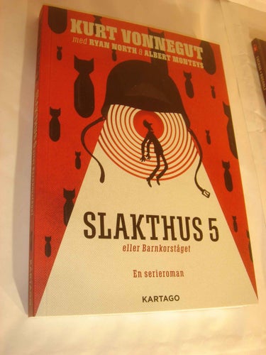 Slakthus 5 eller barnkorståget NYTT OLÄST