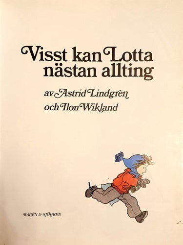 BARNBOK VISST KAN LOTTA NÄSTAN ALLTING