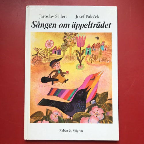 SÅNGEN OM ÄPPELTRÄDET Jaroslav Seifert Josef Palecek 1985