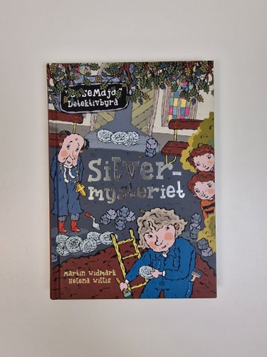 Martin Widmark och Helena Willis - LasseMajas Detektivbyrå Silvermysteriet