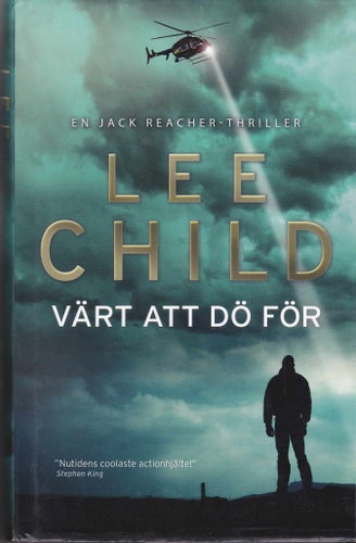 Lee Child / Värt Att Dö För / Jack Reacher / Inbunden / Nära nyskick