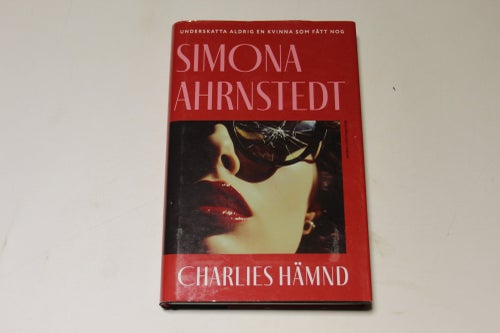 CHARLIES HÄMND - underskatta aldrig en kvinna som fått nog - Simona Ahrnstedt