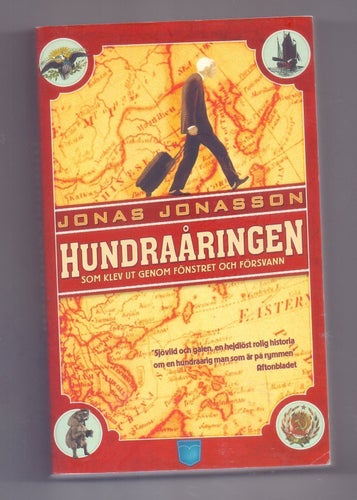 Hundraåringen som klev ut genom fönstret och försvann av Jonas Jonasson