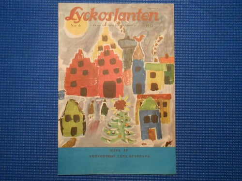 Lyckoslanten nr 6 1953  Sonja Hedberg Spara och slösa av Birgitta Lilliehöök