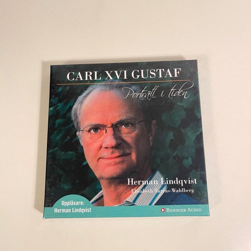 Ljudbok på CD - Herman Lindqvist - Carl XVI Gustaf - Porträtt i tiden.