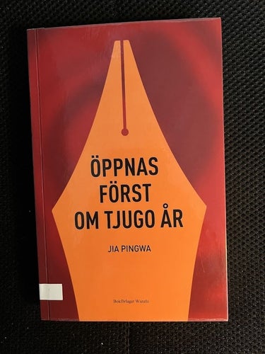 Öppnas först om tjugo år. / Jia Pingwa