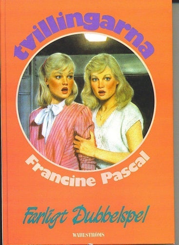 Francine Pascal - Farligt Dubbelspel (Tvillingarna 1990)