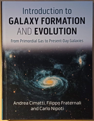 Introduction to Galaxy Formation and Evolution: From Primordial Gas to...