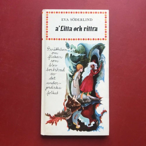 AÂ´LITTA OCH VITTRA Eva Söderlind 1969