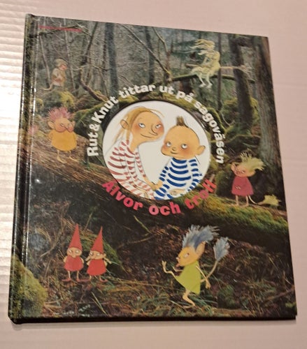 Rut & Knut tittar ut på sagoväsen av Alvor och troll