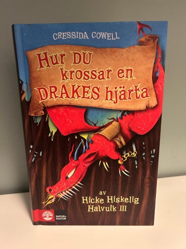 Hur DU krossar en DRAKES hjärta av Cressida Cowell, 2010