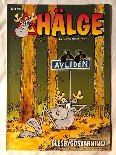 HÄLGE Glesbygdsvarning! Nummer 15 - Lars Mortimer 2006
