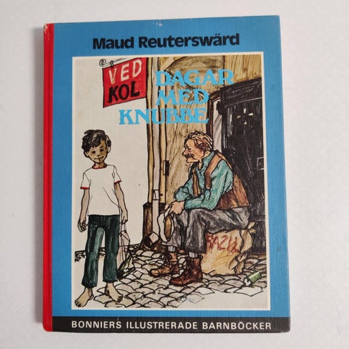 Dagar med Knubbe av Reuterswärd, Maud - Andersson, Mats