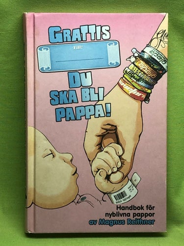 Grattis, du ska bli pappa! / Reithner, Magnus