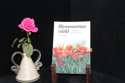 Blommornas värld – Blombok för fåkunniga, Ulf Svedberg
