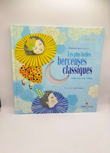Les plus belles berceuses classiques – Didier Jeunesse 2013