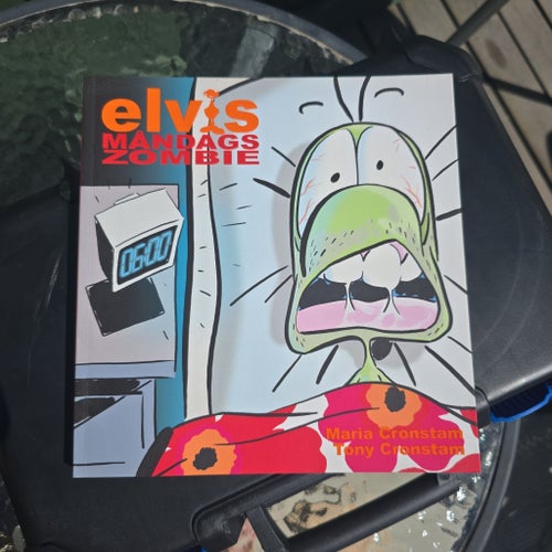 Elvis Måndagszombie av Maria Cronstam och Tony Cronstam, 2007