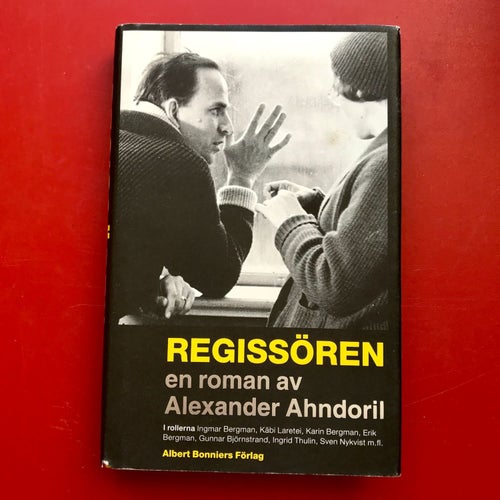 REGISSÖREN en roman av Alexander Ahndoril 2006
