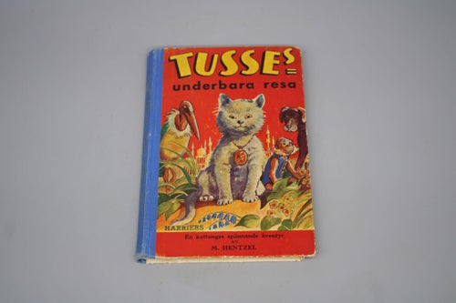 Tusses underbara resa av M. Hentzel 1945