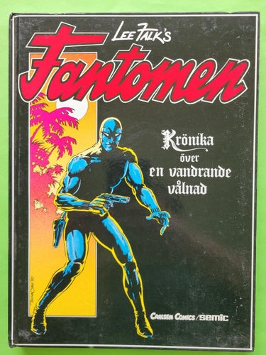 Fantomen - Krönika över en vandrande vålnad