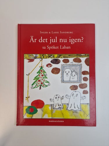 Är det jul nu igen? sa Spöket Laban - Inger & Lasse Sandberg