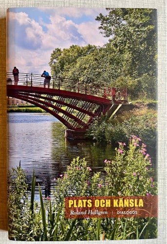 Plats och känsla - Roland Hallgren