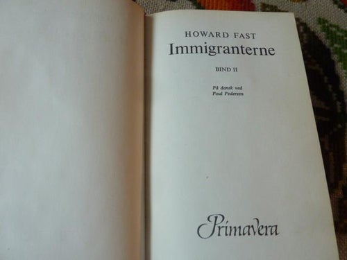 IMMIGRANTERNE, BIND II, 1978, HOWARD FAST, BOK, DANSK