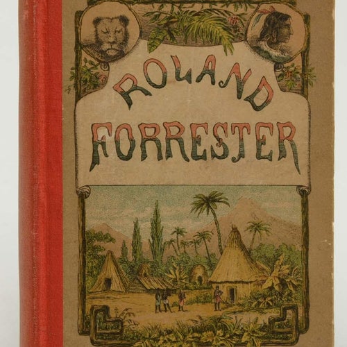 Faror och Äfventyr bland Nordamerikas Indianerav Roland Forrester och hans syste