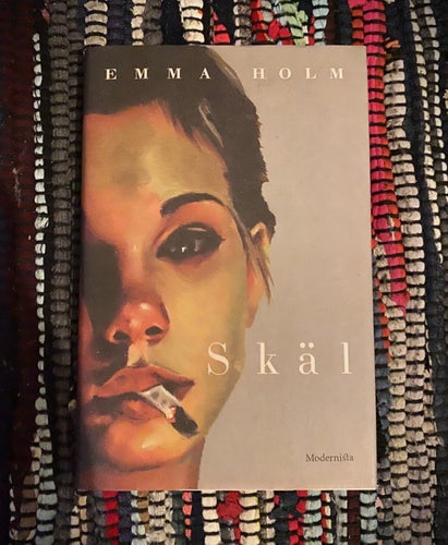 Emma Holm "Skäl" (2017) (Nyskick)(Modernista)