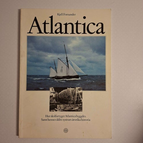 Atlantica - Hur skolfartyget Atlantica byggdes