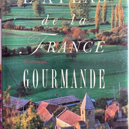 L'ATLAS de la FRANCE GOURMANDE/av Sylvie Girard /Franska 23.8 x 2.2 x 30.8 cm