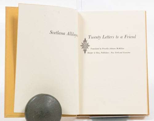 Svetlana Alliluyeva : Twenty Letters To A Friend