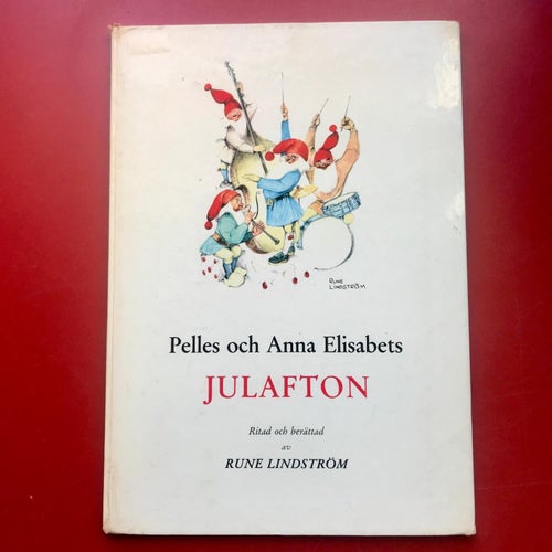 PELLES OCH ANNA ELISABETS JULAFTON Rune Lindström 1965