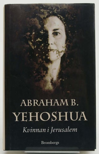 Kvinnan i Jerusalem / Abraham B. Yehoshua
