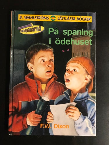 F.W. Dixon - På spaning i ödehuset - Småspanarna