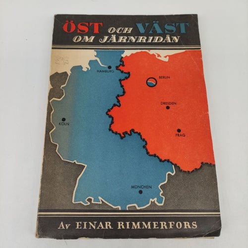 Öst och väst om Järnridån - Resor och reflektioner