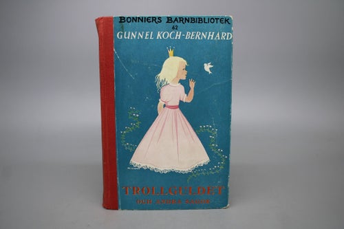 Trollguldet och andra sagor av Gunnel Koch-Bernhard 1941
