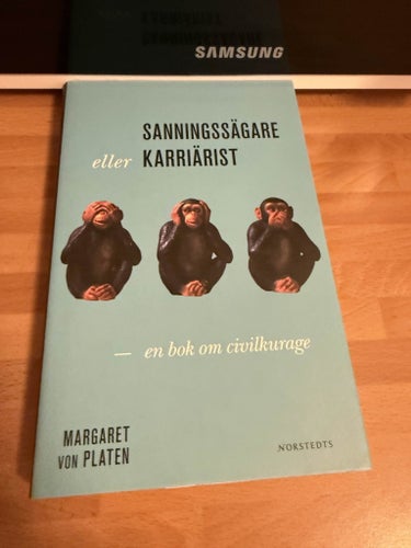 Sanningssägare eller karriärist - Margaret von Platen - Inbunden